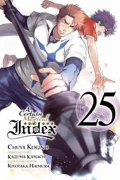 A Certain Magical Index, Vol. 25 (manga) - Kamachi, Kazuma