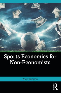 Sports Economics for Non-Economists - Vamplew, Wray