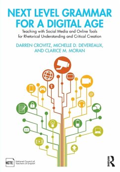 Next Level Grammar for a Digital Age - Crovitz, Darren;Devereaux, Michelle D.;Moran, Clarice M.