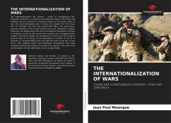 THE INTERNATIONALIZATION OF WARS - Ntsengue, Jean Paul