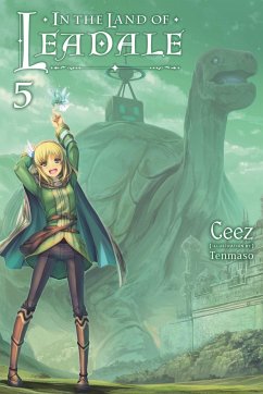 In the Land of Leadale, Vol. 5 (light novel) - Ceez