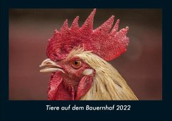 Tiere auf dem Bauernhof 2022 Fotokalender DIN A4 - Tobias Becker