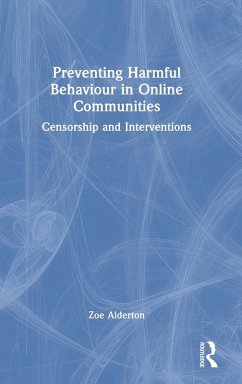 Preventing Harmful Behaviour in Online Communities - Alderton, Zoe (University of Sydney, Australia)