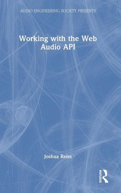 Working with the Web Audio API - Reiss, Joshua