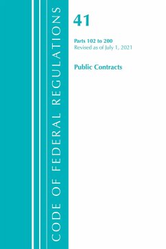 Code of Federal Regulations, Title 41 Public Contracts and Property Management 102-200, Revised as of July 1, 2021 - Office Of The Federal Register (U S