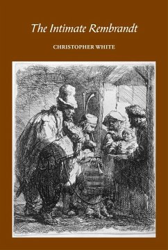 The Intimate Rembrandt - White, Christopher