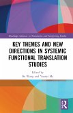 Key Themes and New Directions in Systemic Functional Translation Studies