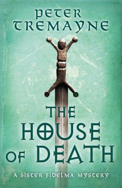 The House of Death (Sister Fidelma Mysteries Book 32) - Tremayne, Peter