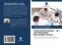 Unternehmenskultur - ein auf Fallstudien basierender Ansatz - Sirajudeen, I. Parvin Banu