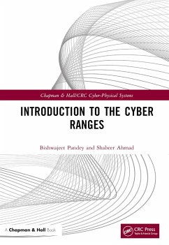 Introduction to the Cyber Ranges - Pandey, Bishwajeet;Ahmad, Shabeer