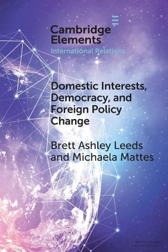 Domestic Interests, Democracy, and Foreign Policy Change - Leeds, Brett Ashley (Rice University, Houston); Mattes, Michaela (University of California, Berkeley)