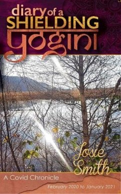 Diary of a Shielding Yogini - Smith, Josie