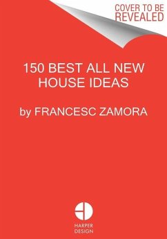 150 Best All New House Ideas - Zamora, Francesc