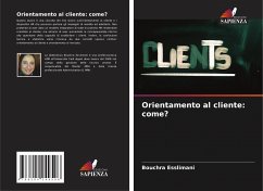 Orientamento al cliente: come? - Esslimani, Bouchra