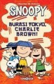 Snoopy - Burasi Tokyo Charlie Brown