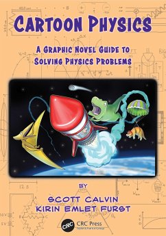 Cartoon Physics - Calvin, Scott (Lehman College, the City University of New York); Furst, Kirin Emlet (Stanford University, California, USA)