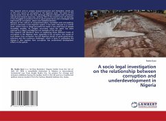 A socio legal investigation on the relationship between corruption and underdevelopment in Nigeria - Eyisi, Noble