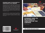 EVIDENCE AND ITS RELEVANCE IN SUBSTANTIVE TAX CONTROL