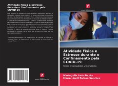 Atividade Física e Estresse durante o Confinamento pela COVID-19 - León Bazán, María Julia;Zolano Sánchez, María Lizett
