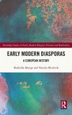 Early Modern Diasporas Early Modern Diasporas