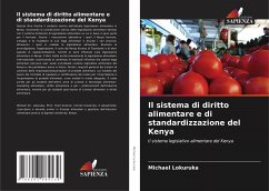 Il sistema di diritto alimentare e di standardizzazione del Kenya - Lokuruka, Michael