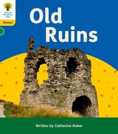 Oxford Reading Tree: Floppy's Phonics Decoding Practice: Oxford Level 5: Old Ruins - Baker, Catherine