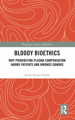 Bloody Bioethics - Taylor, James Stacey