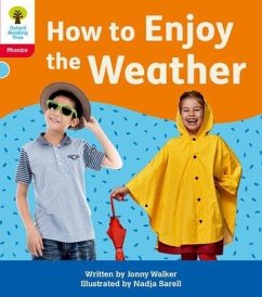 Oxford Reading Tree: Floppy's Phonics Decoding Practice: Oxford Level 4: How to Enjoy the Weather - Walker, Jonny