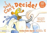 I Just Can't Decide!: Exploring the Challenge of Making Choices