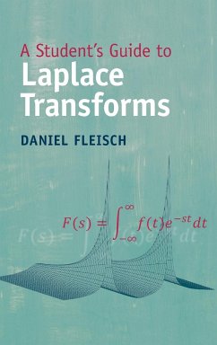 A Student's Guide to Laplace Transforms - Fleisch, Daniel