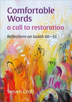 Comfortable Words: a call to restoration - Croft, Steven