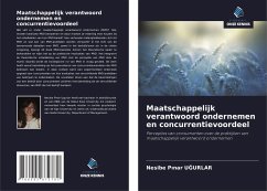 Maatschappelijk verantwoord ondernemen en concurrentievoordeel - UGURLAR, Nesibe Pinar