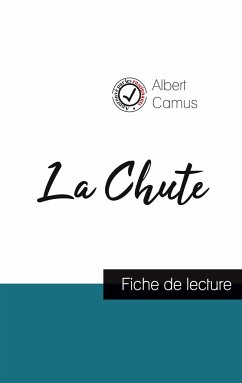 La Chute de Albert Camus (fiche de lecture et analyse complète de l'oeuvre) - Camus, Albert