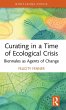 Curating in a Time of Ecological Crisis - Bild 1