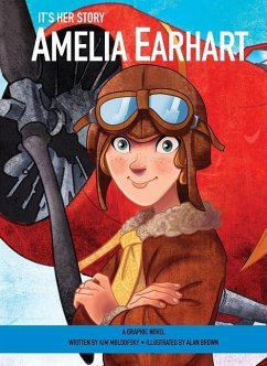 It's Her Story Amelia Earhart a Graphic Novel - Moldofsky, Kim