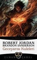Geceyarisi Kuleleri - Zaman Carki 13 - Jordan, Robert; Sanderson, Brandon