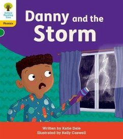 Oxford Reading Tree: Floppy's Phonics Decoding Practice: Oxford Level 5: Danny and the Storm - Dale, Katie