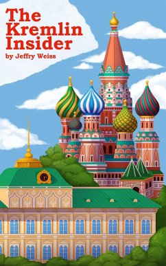 The Kremlin Insider (Paul Decker Assignments, #16) (eBook, ePUB) - Weiss, Jeffry