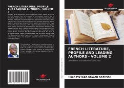 FRENCH LITERATURE, PROFILE AND LEADING AUTHORS - VOLUME 2 - Muteba Nswan Kayiman, Tison