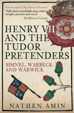 Henry VII and the Tudor Pretenders - Amin, Nathen