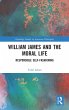 William James and the Moral Life - Bild 1