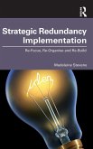 Strategic Redundancy Implementation
