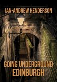 Going Underground: Edinburgh