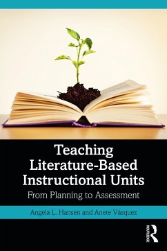 Teaching Literature-Based Instructional Units - Hansen, Angela L.;Vásquez, Anete