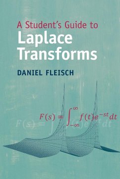 A Student's Guide to Laplace Transforms - Fleisch, Daniel (Wittenberg University, Ohio)