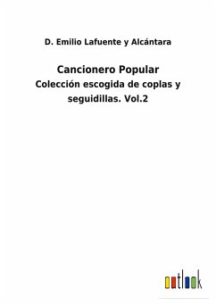 Cancionero Popular - Lafuente y Alcántara, D. Emilio