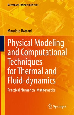 Physical Modeling and Computational Techniques for Thermal and Fluid-dynamics (eBook, PDF) - Bottoni, Maurizio