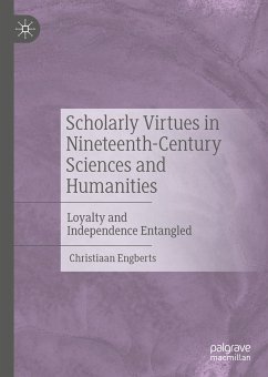 Scholarly Virtues in Nineteenth-Century Sciences and Humanities (eBook, PDF) - Engberts, Christiaan