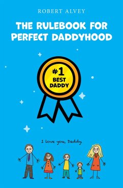 Cover The Rulebook for Perfect Daddyhood (eBook, ePUB)