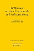 Richterrecht zwischen Gesetzesrecht und Rechtsgestaltung (eBook, PDF)